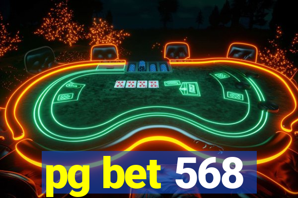pg bet 568